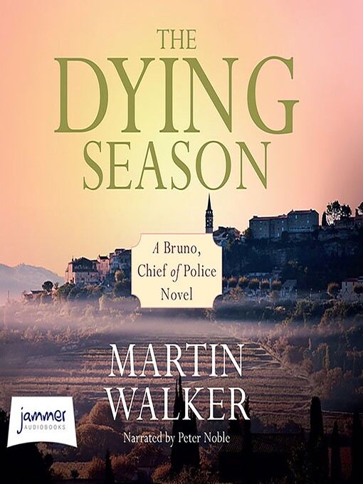 Title details for The Dying Season by Martin Walker - Available